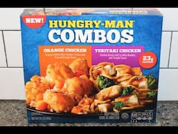 Hungry-Man Combos: Orange Chicken & Teriyaki Chicken Review