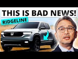 BAD NEWS For Honda Ridgeline Owners!