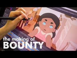 The Making of "BOUNTY"