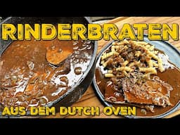 RINDERSCHMORBRATEN aus dem DUTCH OVEN - geschmorter Rinderbraten in leckerer Sauce