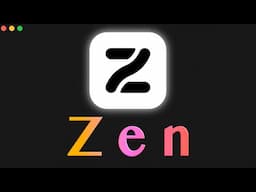 The Zen Browser Experience