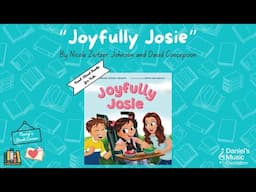 "Joyfully Josie" | Read Aloud Kids' Books | Nancy's Book Corner