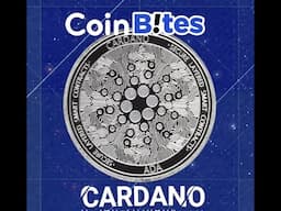 CoinBites: Cardano - The Research-Driven Blockchain