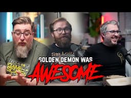 Golden Demon Was Awesome