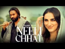 Babbu Maan - Neeli Chhat (Official Music Video) Latest Punjabi Song 2024