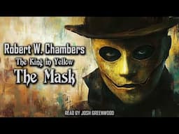 The Mask by Robert W. Chambers | The King in Yellow #2 | Audiobook