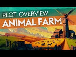 'ANIMAL FARM' by George Orwell - Plot Overview