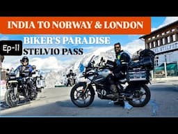 {Ep~11} Finally STELVIO PASS SE DOLOMITES ITALY Circuit Ride Starts | India to Norway & London