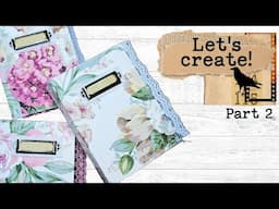 Floral Romance small journals - Part 2 - Let's create!