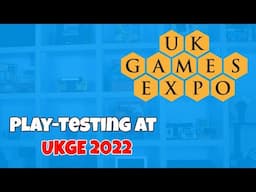 Play-testing games at the UK's biggest Gaming Expo!