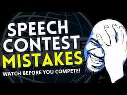 SPEECH CONTEST MISTAKES - WATCH BEFORE YOU COMPETE (public speaking)