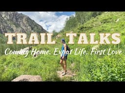 RETURNING TO THE USA | TRAIL TALKS