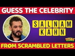 Guess the INDIAN CELEBRITIES from SCRAMBLED LETTERS | Guess the celebrity quiz