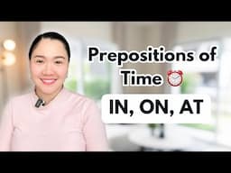 Prepositions of Time: IN, ON, AT ⏰ | Aubrey Bermudez