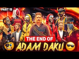 The End of Adam Daku Season 3 Part 15 💫