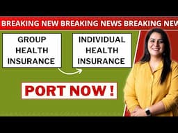 How to Port Group Health Insurance to Individual Health Insurance ? 🤔 | Gurleen Kaur Tikku