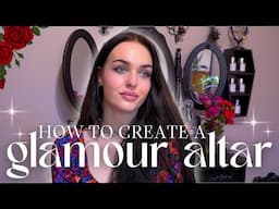 How to Create a Glamour Altar | Clean + Decorate with me!