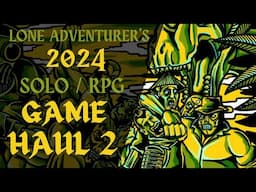 Lone Adventurer | 2024 Solo / RPG Game Haul 2