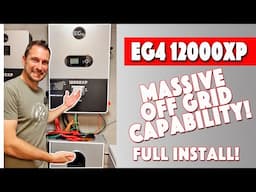 Brand New! EG4 12000XP Off Grid Inverter Full Install And Review!