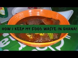 HOW I KEEP MY FOOD WASTE IN GHANA!