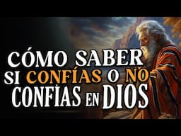 La FORMA más fácil de SABER si eres una persona que confía o NO confía en Dios 😲