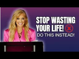 STOP Wasting Your Life | The Most Powerful Life Advice