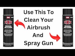 Clean Your Airbrush & Spray Gun With This