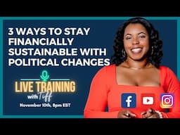 3 ways to stay financially sustainable with political changes