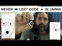 NEVER LEET-CODE IN JAPAN!