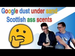 Google Doesn't Understand Scottish Accents