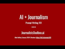 Journalist's Toolbox: Writing Prompts for AI