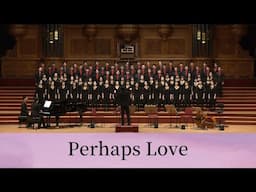 Perhaps Love〈愛，或許〉(John Denver, arr. Audrey Snyder) - National Taiwan University Chorus