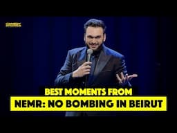 Best Moments from Nemr: No Bombing in Beirut - Stand-Up Comedy