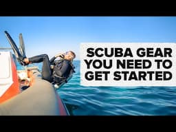 Gear You Need To Get Started Scuba Diving