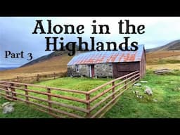 Alone In The Highlands - Solo Backpacking And Wild Camping in Scotland - East Highland Way - Part 3