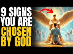 Chosen One: 9 Clear Signs God Has Called or Chosen You