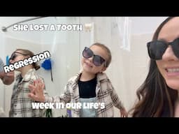 Emma Lost A Tooth | Regression And Autism | Week In the Life Of An Autism Parent