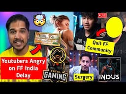 SHOCKING 🤬 - Youtubers Angry on Free Fire India Delay, Big Youtuber Quit Free Fire Permanent, Indus