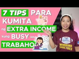 7 Tips Paano Makaipon at Kumita ng Extra Income kung Busy sa Trabaho