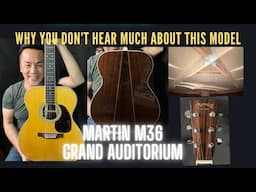 THE UNDERRATED MARTIN GUITAR-  GRAND AUDITORIUM MARTIN M36 Guitar review in Singapore