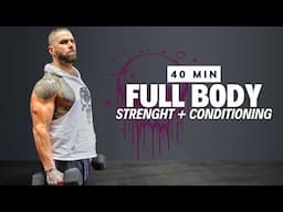 40 Min Full Body Workout with Dumbbells | Unreal Strength & Conditioning