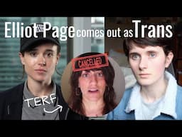 Elliot Page comes out as TRANS + Arielle Scarcella is MAD about it