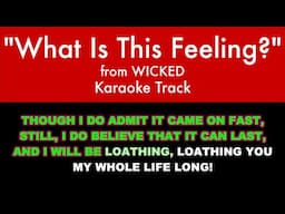 "What Is This Feeling?" from Wicked - Karaoke Track with Lyrics on Screen