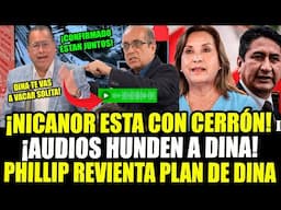 ¡BOMB4ZO! PHILLIP REVIENTA GRABACIONES DEL PLAN DE DINA PARA ENCUBRIR A HERMANO PROFUGO