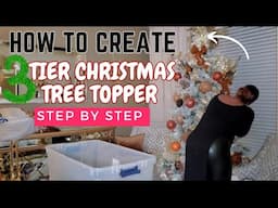 must 👀|HOW TO CREATE A 3TIER TREE TOPPER LIKE A PRO🌲Decorate my 1st tree🌲Christmas Decorating Ideas