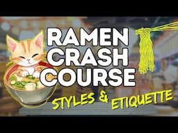 Ramen Crash Course: Explore Japan’s Best Ramen Styles and Eating Etiquette