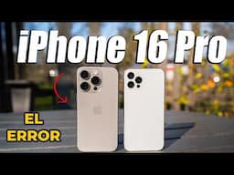 Compré el iPhone 16 Pro y ¿Es Horrible? La verdad duele