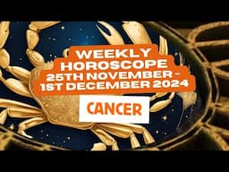 Cancer Horoscope Weekly Astrology 25th November - 1st December 2024 #weeklyastrology #shorts