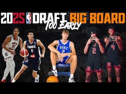 2025 NBA Draft Big Board | Way Too Early!