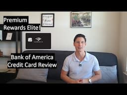 Bank of America Premium Rewards *Elite* Credit Card Review!